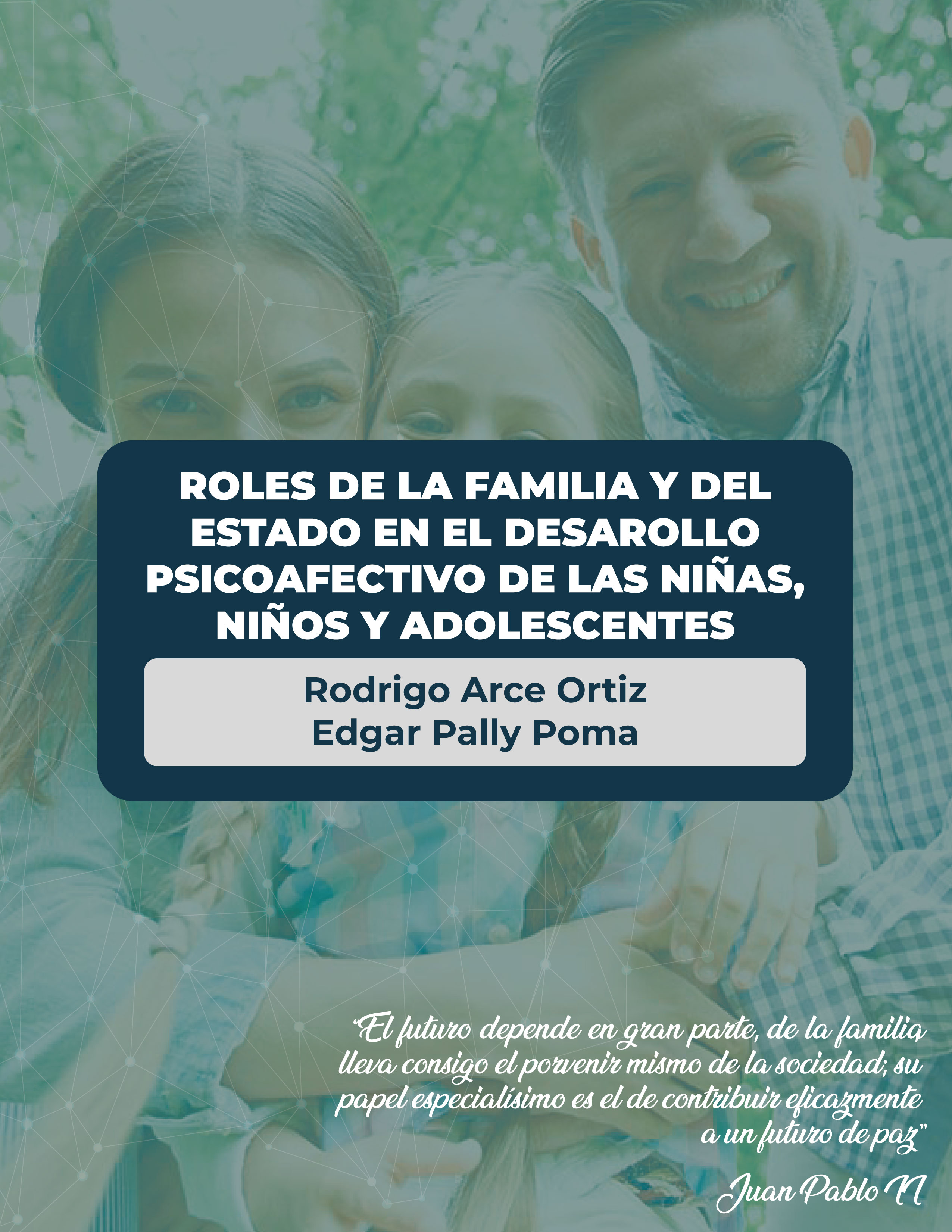 Roles de la familia y del Estado en el desarrollo psicoafectivo de niñas, niños y adolescentes