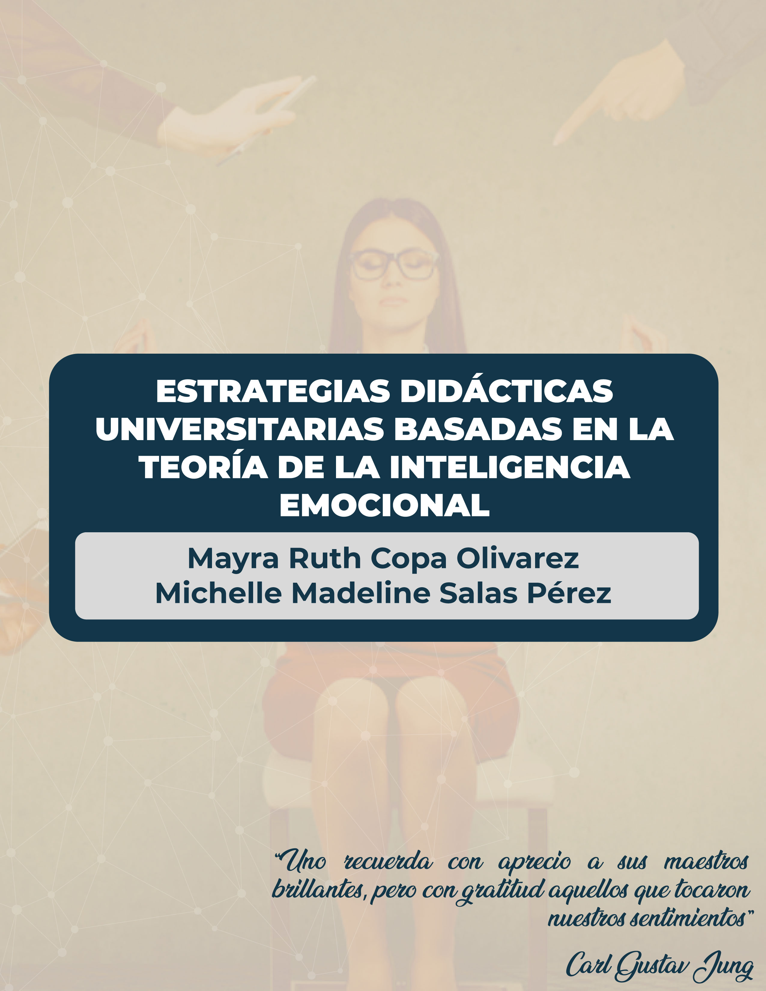 Estrategias didácticas universitarias basadas en la teoría de la inteligencia emocional